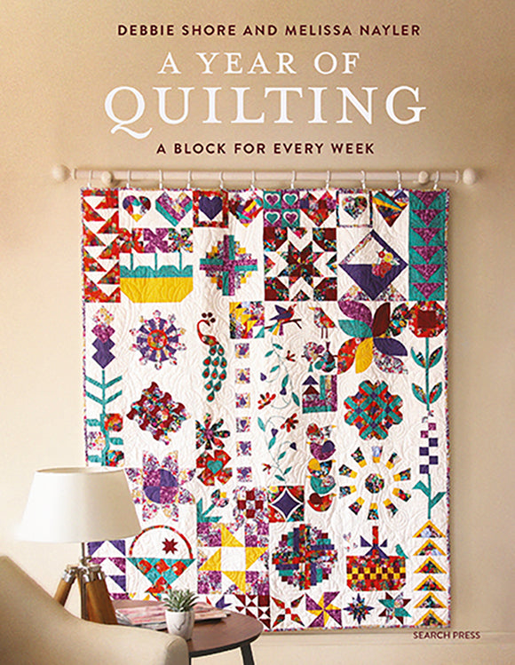 A Year of Quilting by Debbie Shore