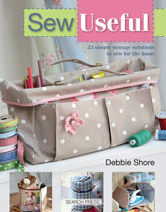 Sew Useful by Debbie Shore