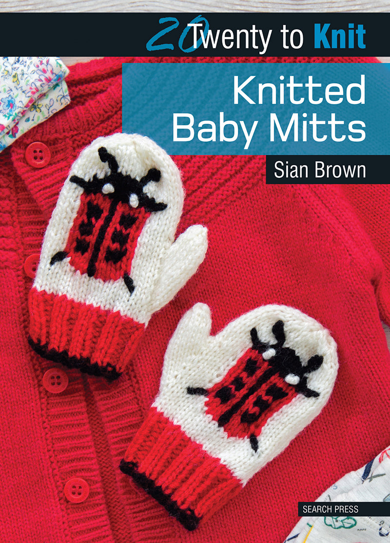 20 to Make Knitted Baby Mitts